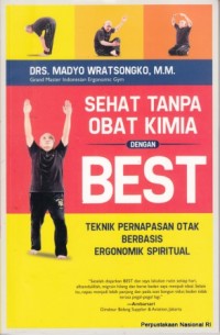 Image of Sehat tanpa obat kimia dengan best : teknik pernapasan otak berbasis ergonomik spiritual