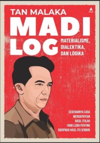 Image of Madilog:Materialisme,Dialektika,dan Logika