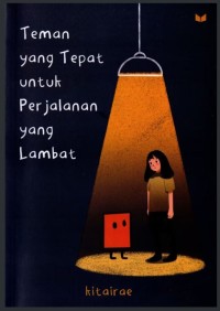Image of Teman Yang Tepat untuk Perjalanan yang Lambat