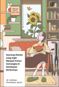 Image of Seorang Wanita yang Ingin Menjadi Pohon Semangka di Kehidupan Berikutnya
