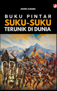 Image of Buku Pintar Suku-Suku Terunik Di Dunia