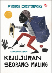 Image of Kejujuran Seorang Maling