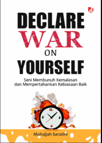 Image of Declare War On Yourself: Seni Membunuh Kemalasan dan Mempertahankan Kebiasaan Baik