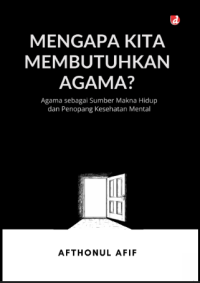 Image of Mengapa Kita Membutuhkan Agama