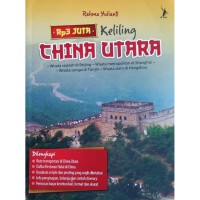 Image of Rp 3 Juta Keliling China Utara