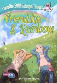 Image of Penulis cilik punya karya : Friendship dan rainbow