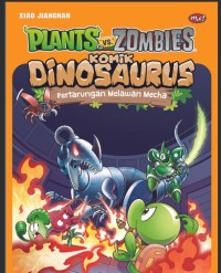 Image of Plants VS Zombies : Komik Dinosaurus Pertarungan Melawan Mecha