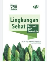 Image of Lingkungan Sehat : Rumah dan Sekolah