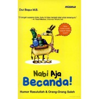 Image of NABI AJA BECANDA! : Humor Rasulullah & orang orang Saleh