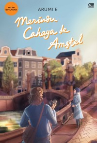 Image of Merindu Cahaya de Amstel