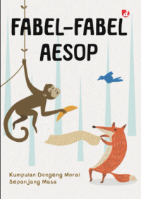 Image of Fabel-Fabel Aesop: Kumpulan Dongeng Moral Sepanjang Masa