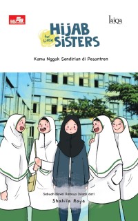 Image of Hijab For Little Sisters: Kamu Nggak Sendirian di Pesantren