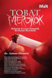 Image of Tobat merokok : rahasia & cara empatik berhenti merokok